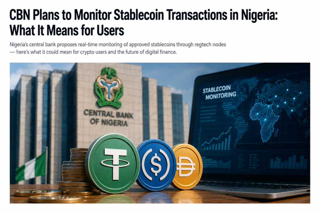 CBN stablecoin monitoring under Nigeria stablecoin regulation