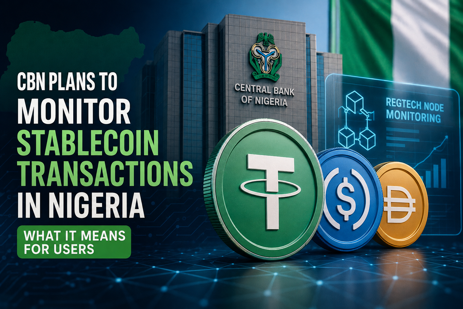CBN stablecoin monitoring under Nigeria stablecoin regulation